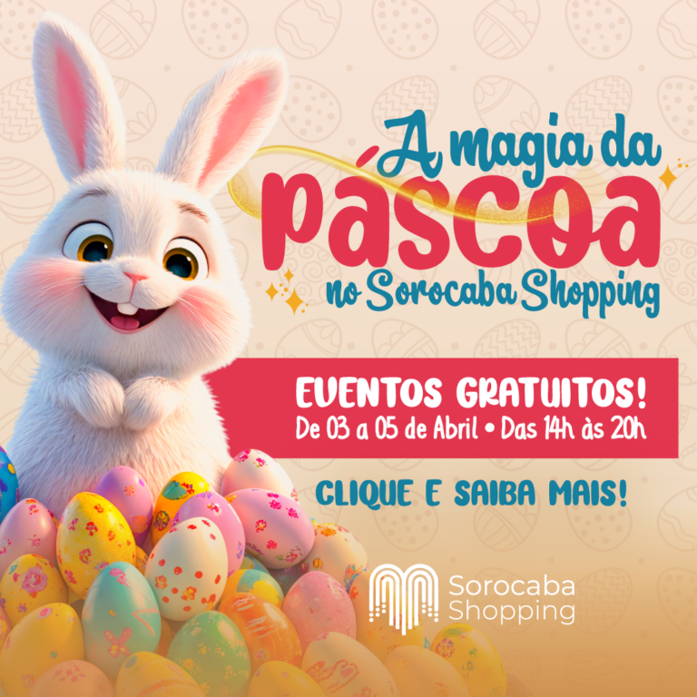 A Magia da Páscoa no Sorocaba Shopping
