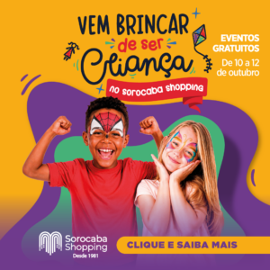 Vem brincar de ser criança no Sorocaba Shopping